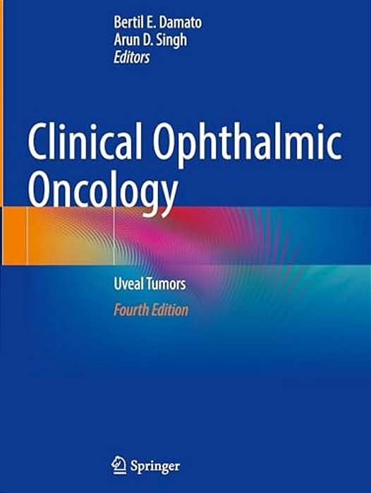 Clinical Ophthalmic Oncology: Uveal Tumors-..