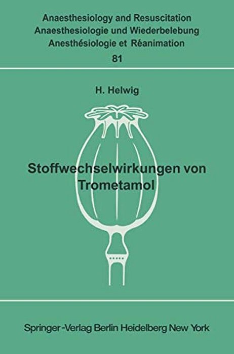 Stoffwechselwirkungen Von Trometamol: Unter Besonderer Berücksichtigung Des Kindesalters-..