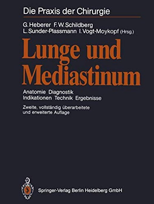Lunge Und Mediastinum: Anatomie Diagnostik Indikationen Technik Ergebnisse-..