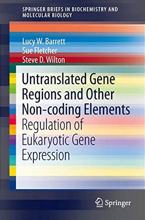 Untranslated Gene Regions And Other Non-Coding Elements: Regulation Of Eukaryotic Gene Expression-..