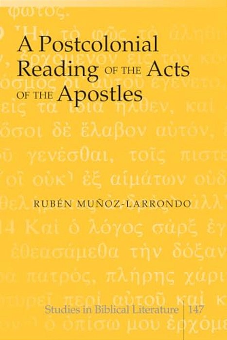 A Postcolonial Reading Of The Acts Of The Apostles-..