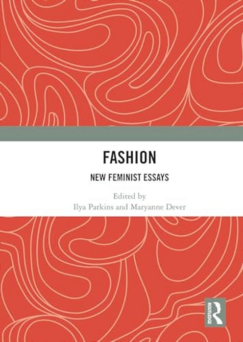 Fashion: New Feminist Essays-..