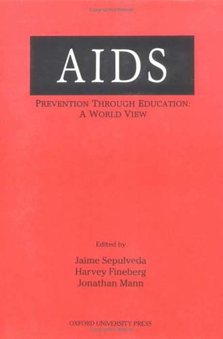 Aids Prevention Through Education: A World View-..