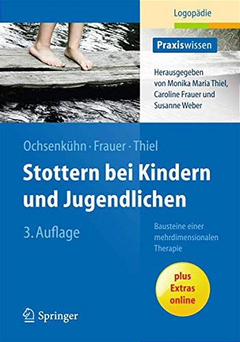 Stottern Bei Kindern Und Jugendlichen: Bausteine Einer Mehrdimensionalen Therapie-..