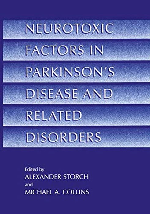 Neurotoxic Factors In Parkinson's Disease And Related Disorders-..