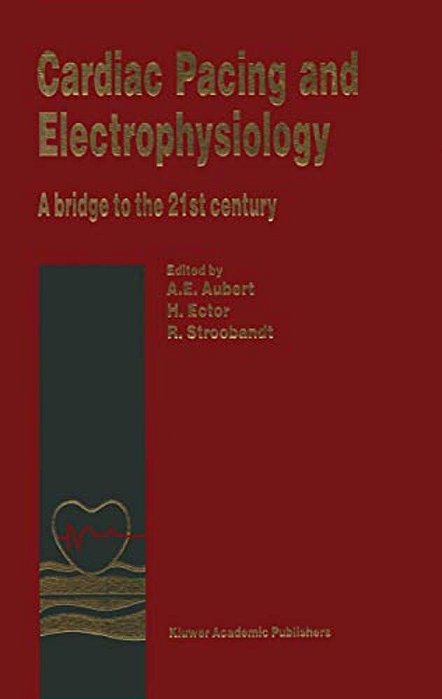 Cardiac Pacing And Electrophysiology: A Bridge To The 21St Century-..