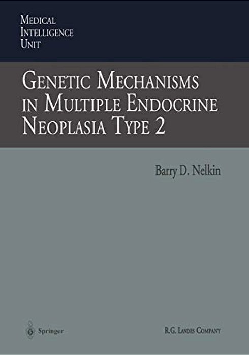 Genetic Mechanisms In Multiple Endocrine Neoplasia Type 2-..