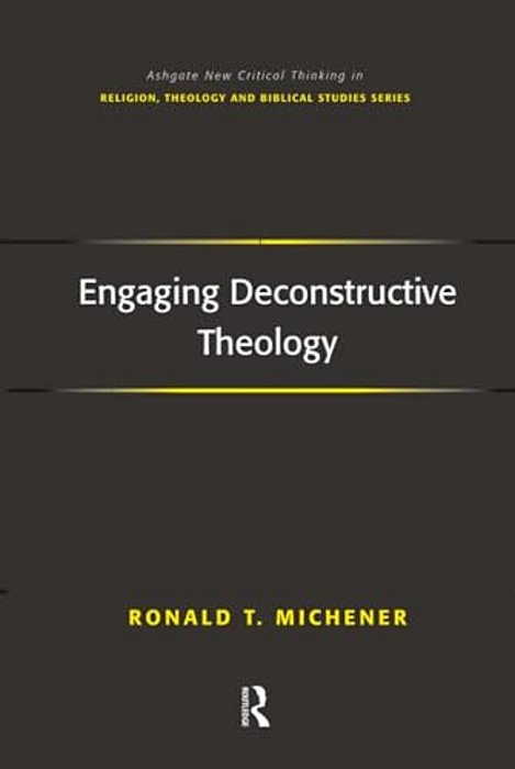 Engaging Deconstructive Theology-..