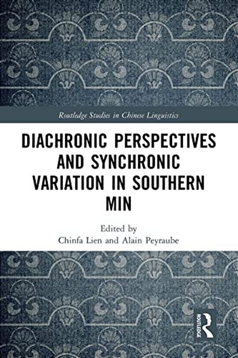 Diachronic Perspectives And Synchronic Variation In Southern Min-..