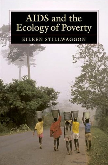 Aids And The Ecology Of Poverty-..