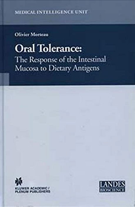 Oral Tolerance: Cellular And Molecular Basis, Clinical Aspects, And Therapeutic Potential-..