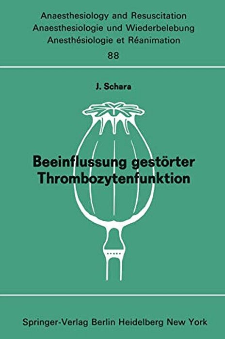 Beeinflussung Gestörter Thrombozytenfunktion: Durch Aspartate Und Postoperative Thromboseprophylaxe Kolloquium Am 9. März 1974 In Kettwig An Der Ruhr-..