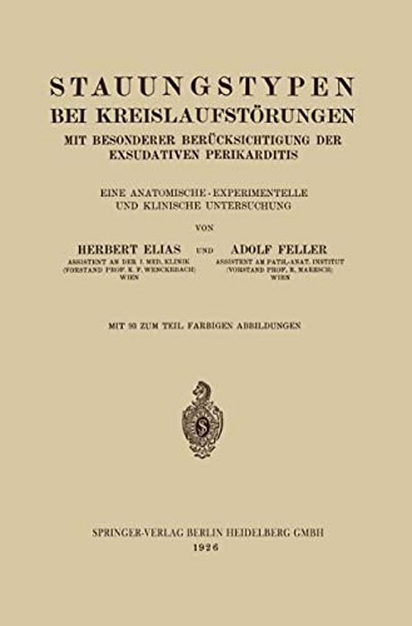Stauungstypen Bei Kreislaufstörungen: Mit Besonderer Berücksichtigung Der Exsudativen Perikarditis-..