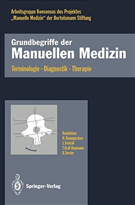Grundbegriffe Der Manuellen Medizin: Terminologie - Diagnostik - Therapie-..