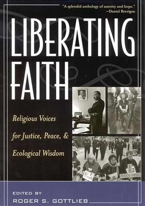 Liberating Faith: Religious Voices For Justice, Peace, And Ecological Wisdom-..