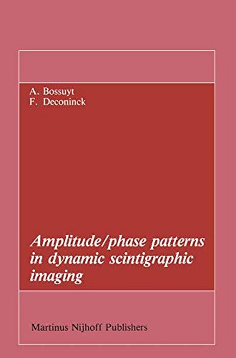 Amplitude/Phase Patterns In Dynamic Scintigraphic Imaging-..