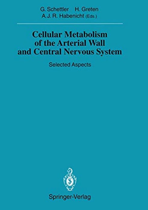 Cellular Metabolism Of The Arterial Wall And Central Nervous System: Selected Aspects-..