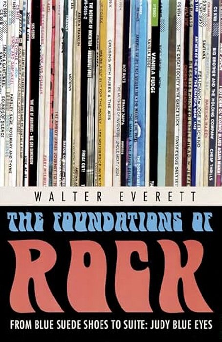 The Foundations Of Rock: From "Blue Suede Shoes" To "Suite: Judy Blue Eyes"-..
