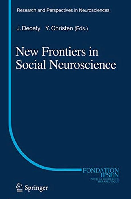 New Frontiers In Social Neuroscience-..