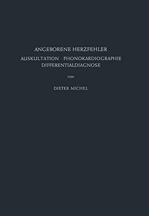 Angeborene Herzfehler: Auskultation - Phonokardiographie Differentialdiagnose-..