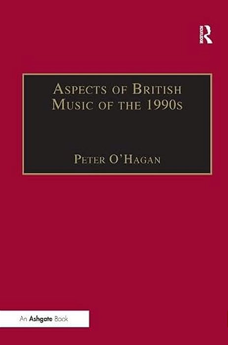 Aspects Of British Music Of The 1990S-..