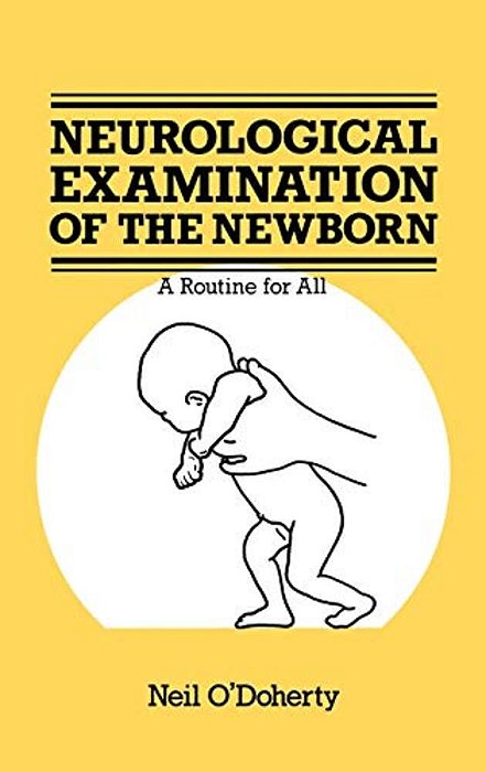 The Neurological Examination Of The Newborn-..