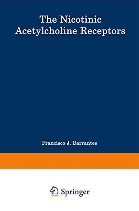 The Nicotinic Acetylcholine Receptor: Current Views And Future Trends-..