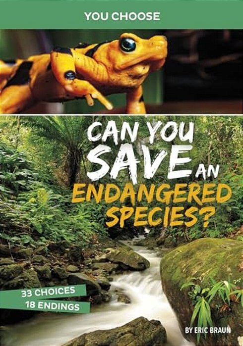 Can You Save An Endangered Species?: An Interactive Eco Adventure-..