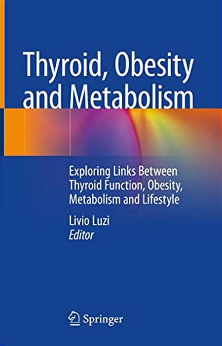 Thyroid, Obesity And Metabolism: Exploring Links Between Thyroid Function, Obesity, Metabolism And Lifestyle-..
