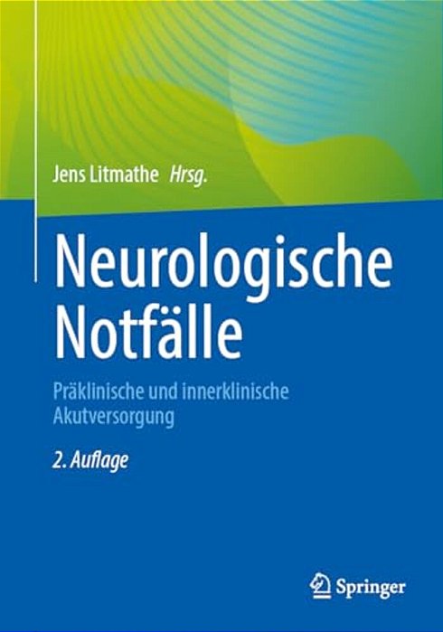 Neurologische Notfälle: Präklinische Und Innerklinische Akutversorgung-..