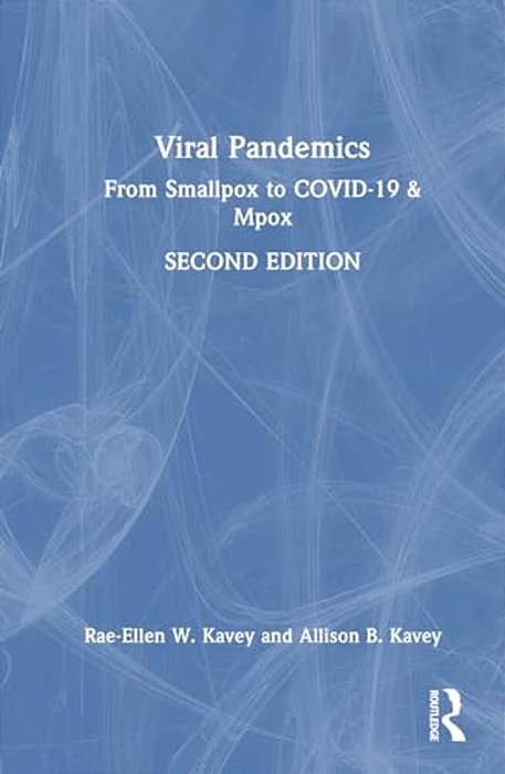 Viral Pandemics: From Smallpox To Covid-19 & Mpox-..