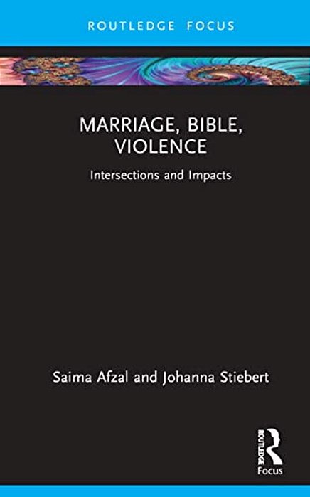 Marriage, Bible, Violence: Intersections And Impacts-..