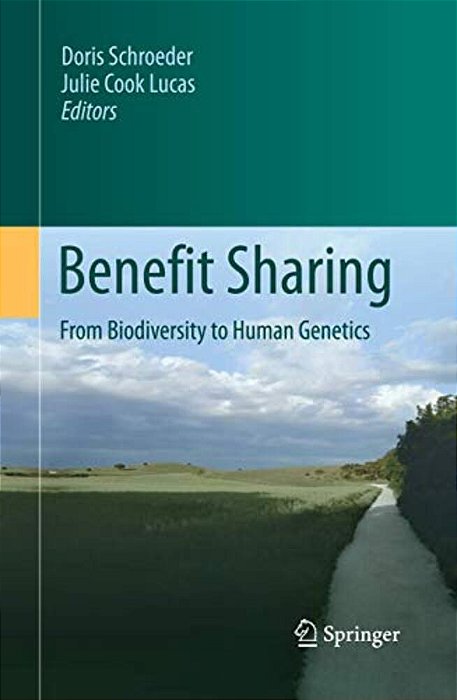Benefit Sharing: From Biodiversity To Human Genetics-..