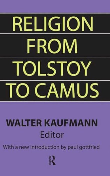 Religion From Tolstoy To Camus-..