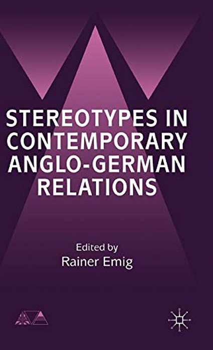 Stereotypes In Contemporary Anglo-German Relationships-..
