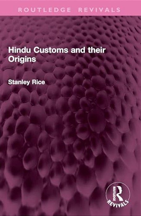 Hindu Customs And Their Origins-..