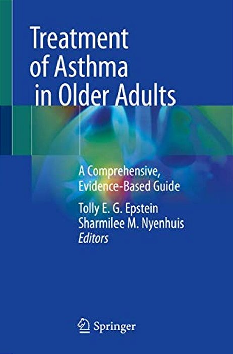 Treatment Of Asthma In Older Adults: A Comprehensive, Evidence-Based Guide-..
