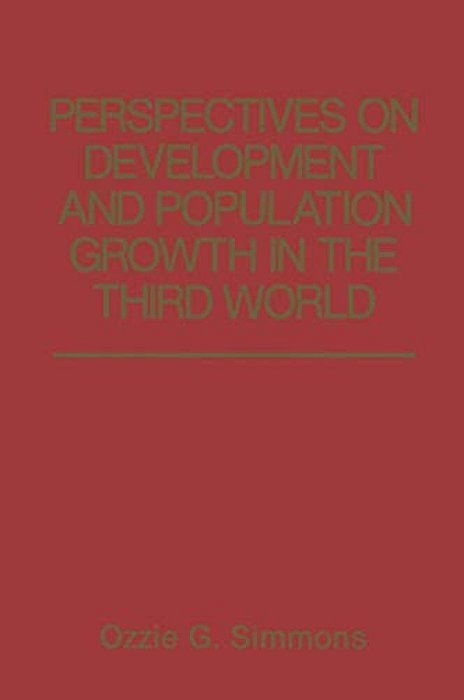 Perspectives On Development And Population Growth In The Third World-..