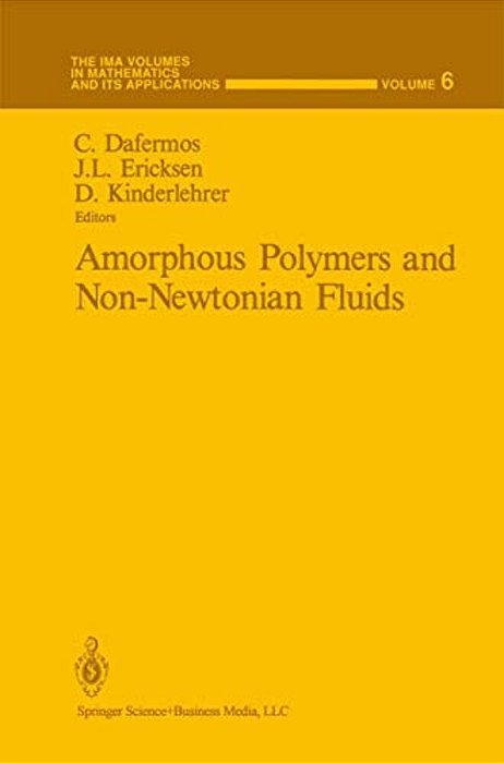 Amorphous Polymers And Non-Newtonian Fluids-..