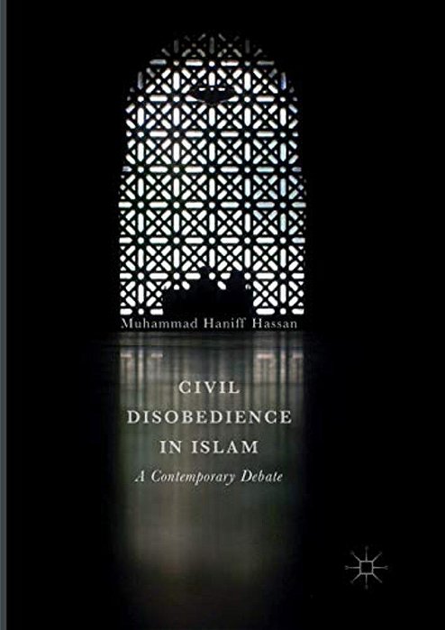 Civil Disobedience In Islam: A Contemporary Debate-..