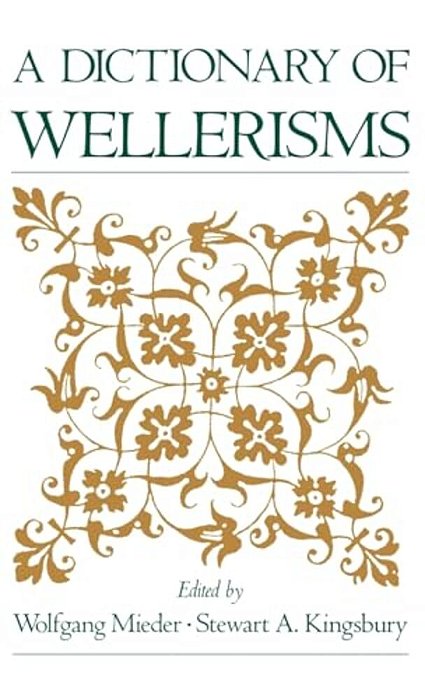 A Dictionary Of Wellerisms-..