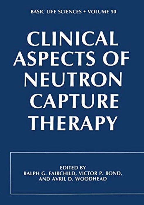 Clinical Aspects Of Neutron Capture Therapy-..