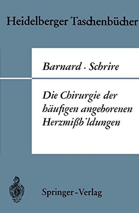 Die Chirurgie Der Häufigen Angeborenen Herzmißbildungen-..
