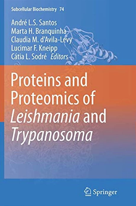Proteins And Proteomics Of Leishmania And Trypanosoma-..