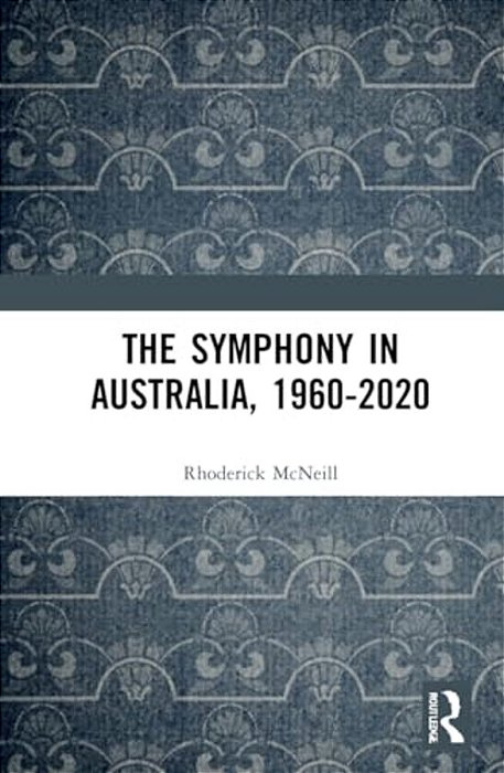 The Symphony In Australia, 1960-2020-..