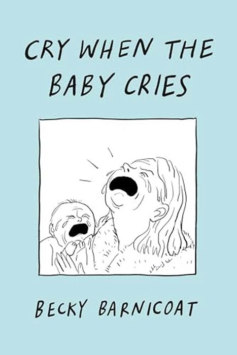 Cry When The Baby Cries-..