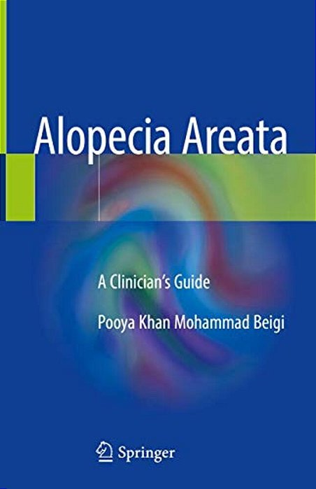 Alopecia Areata: A Clinician's Guide-..