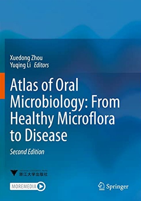 Atlas Of Oral Microbiology: From Healthy Microflora To Disease-..