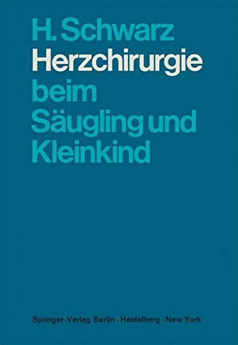 Herzchirurgie Beim Säugling Und Kleinkind-..