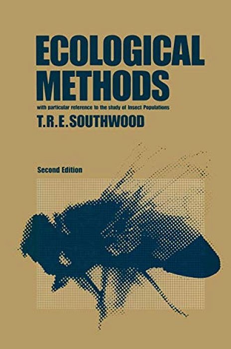 Ecological Methods: With Particular Reference To The Study Of Insect Populations-..